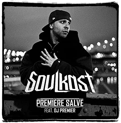 SOULKAST “Première salve” Produced by DJ PREMIER