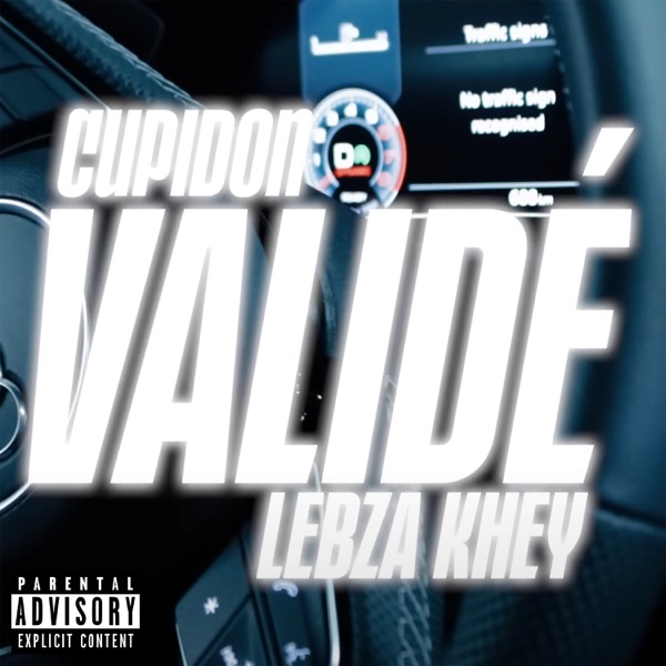 Cupidon x Lebza Khey’s “Validé”: A Musical Masterpiece That Will Leave You Thrilled