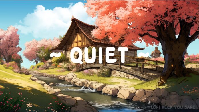 Quiet