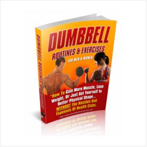 Dumbbell routines  and  exercises