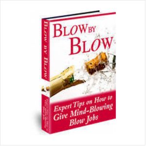 Blow by blow