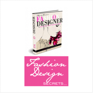 Become A Famous Fashion Designer