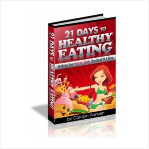 21 Days To Healthy Eating